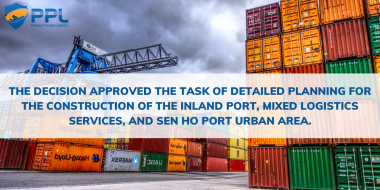 Promulgating the Decision approving the task of detailed planning for the construction of the Inland Port, mixed logistics services, and Sen Ho port urban area